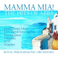 Royal Philharmonic Orchestra Mamma Mia! - The Hits Of Abba