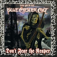 Blue Oyster Cult Don't Fear The Reaper: The Best Of Blue Oyster Cult