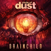 Circle Of Dust Brainchild -coloured-