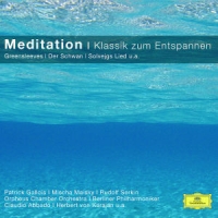 Herbert Von Karajan, Semyon Bychkov, Meditation - Klassik Zum Entspannen