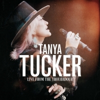 Tanya Tucker Live From The Troubadour
