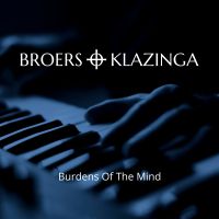 Broers + Klazinga Burdens Of The Mind