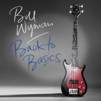 Bill Wyman Back To Basics