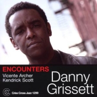 Danny Grissett Encounters