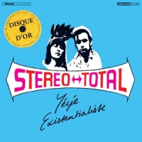 Stereo Total Yeye Existentialiste
