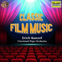 Cincinnati Pops Orchestra & Erich Kunzel Classic Film Music