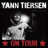 Tiersen, Yann On Tour 2006