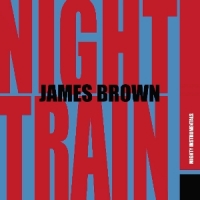 Brown, James Night Train! (mighty Instrumentals)