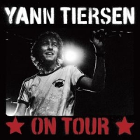 Tiersen, Yann On Tour -live-