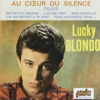 Lucky Blondo Au Coeur Du Silence
