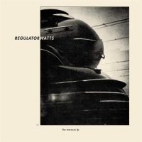 Regulator Watts The Mercury Lp -coloured-