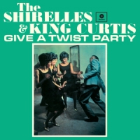 Shirelles & King Curtis Give A Twist Party -ltd-