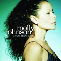 Johnson, Molly If You Know Love