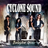 Cyclone Sound Babylon Gone