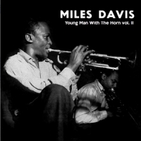 Davis, Miles Young Man With The Horn, Vol. 2