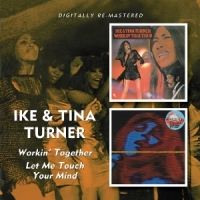 Turner, Ike & Tina Workin' Together/let Me Touch Your Mind