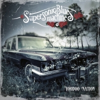 Supersonic Blues Machine Voodoo Nation