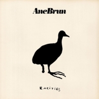 Brun, Ane Rarities