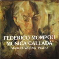 Worms, Marcel Mompou: Musica Callada
