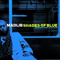 Madlib Shades Of Blue -hq-