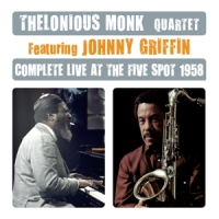 Monk, Thelonious Complete Live At The Five Spot 1958
