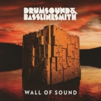 Drumsound & Bassline Smith Wall Of Sound