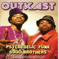 Outkast Psychedelic Funk Soul Bro