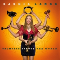 Laroo, Saskia Trumpets Around The World -coloured-