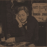 Elliott, Matt Drinking Songs