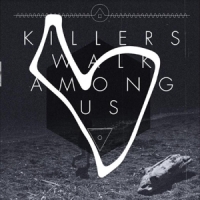 Killers Walk Among Us -coloured-