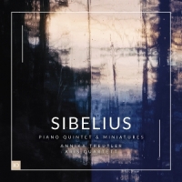 Sibelius - Piano Quintet & Miniatur
