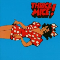 Thrice Mice
