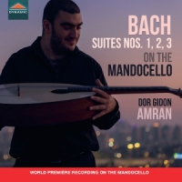 J.s. Bach: Suites No. 1, 2, 3 On The Mandocello