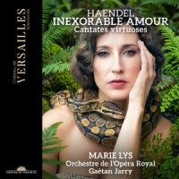 Handel: Inexorable Amour - Haendel: Cantates Virtuoses