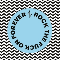 Rock The Fuck On Forever (blue/blac