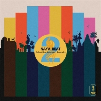 Naya Beat Select Remixes & Reworks