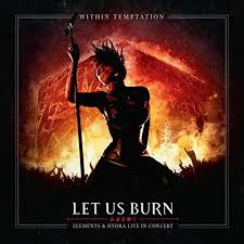 Let Us Burn: Elements & Hydra Live In Concert