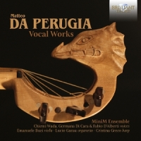 Matteo Da Perugia: Vocal Works
