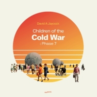 Children Of The Cold War: Phase 7 -coloured-