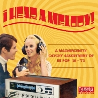 I Hear A Melody (a Magnificently Catchy Assortment Of U