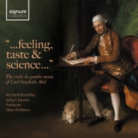 Feeling, Taste & Science... The Viola Da Gamba Music Of Carl Friedrich
