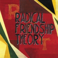 Radical Friendship Theory