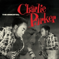 Immortal Charlie Parker -coloured-