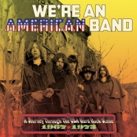 We're An American Band: A Journey Through The Usa Hard