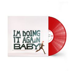 I'm Doing It Again Baby! -coloured-