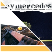 Hey Mercedes - Unorchestrated
