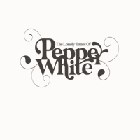Lonely Tunes Of Pepper White