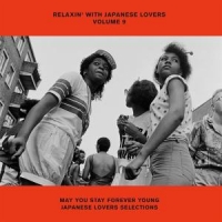 Relaxin' With Japanese Lovers Volume 9 May You Stay Forever Young Japa