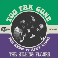 Too Far Gone/you Know It Ain T Righ