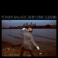 Power Ballads And The Wash